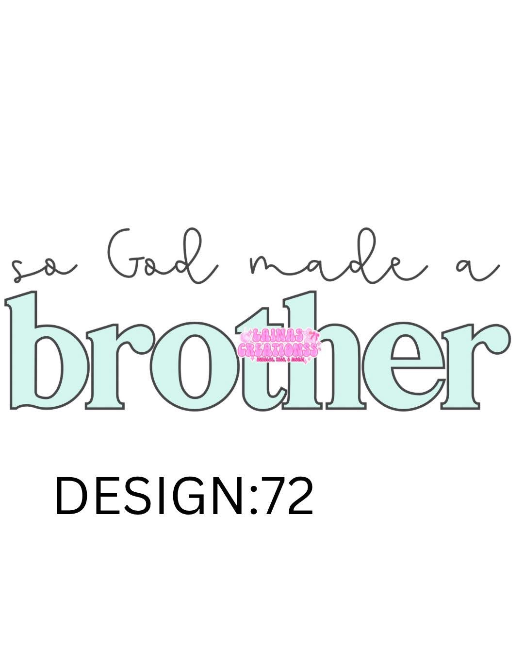 SO GOD MADE A BROTHER
