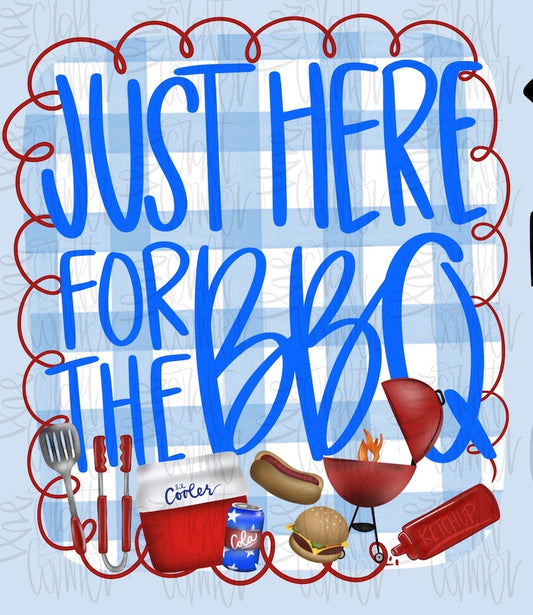 Just here for the bbq