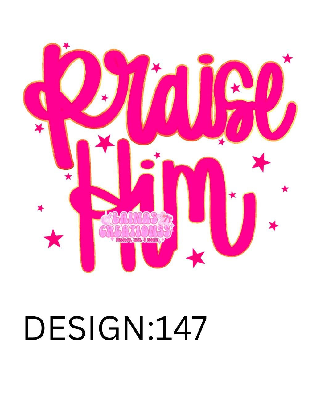 PRAISE HIM