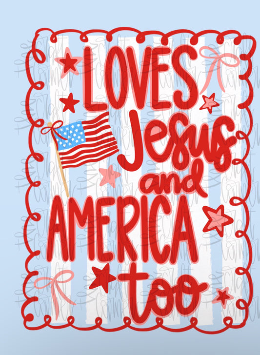 Loves Jesus and America too