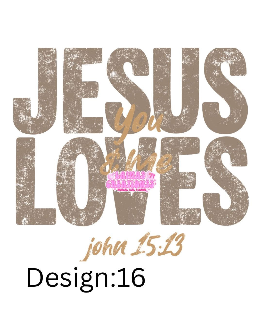JESUS LOVES YOU & ME