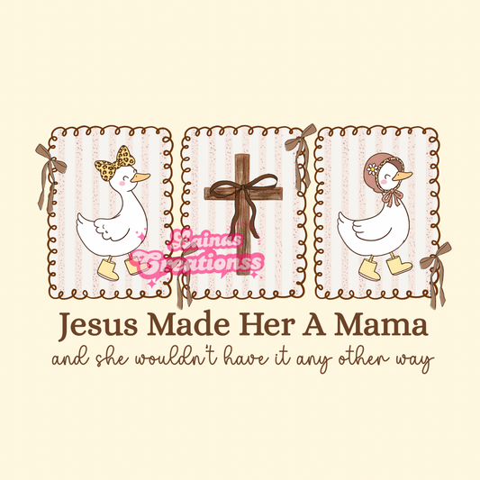 Jesus made her a mama